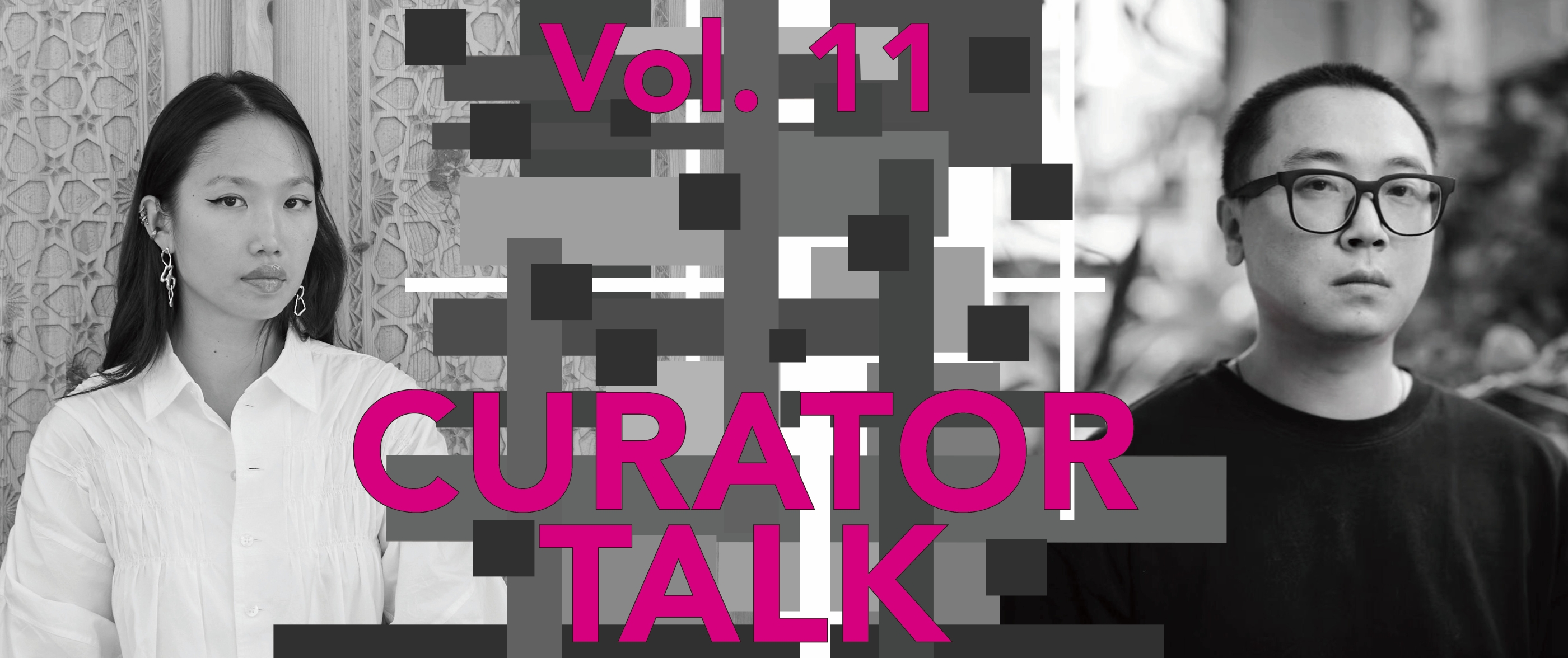 Curator Talk Vol. 11