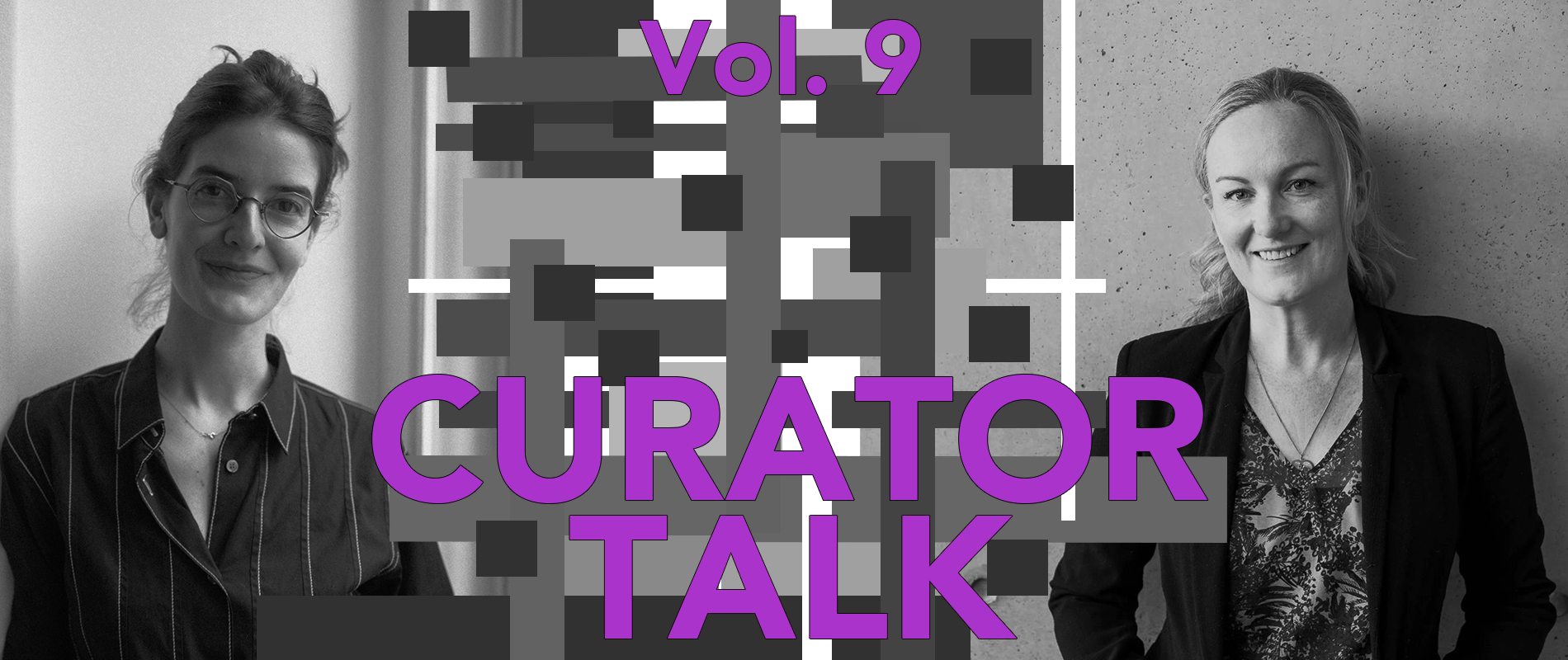 Curator Talk Vol. 9